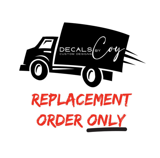 Replacement & Reorder Decal – Existing DecalsByCoy Customers Only